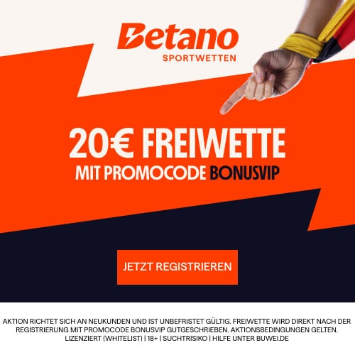 Hier geht's zur 20€ Freebet von Betano! Betano: 20€ Freiwetten
